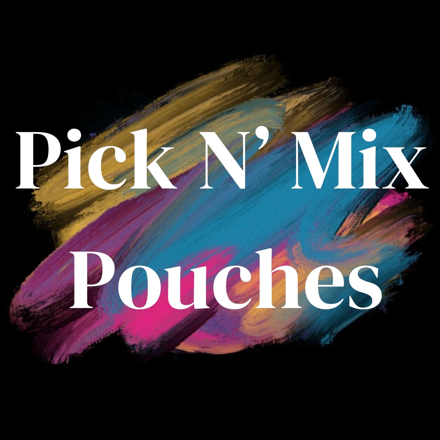 Pick N' Mix Pouches